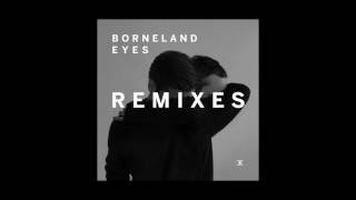 Borneland - Eyes (feat. Line) [Turbotito Remix]