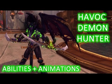 WoW: Legion - Havoc Demon Hunter Abilities and Animations (Public Alpha)