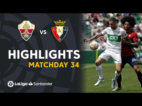 Highlights Elche CF vs CA Osasuna (1-1)