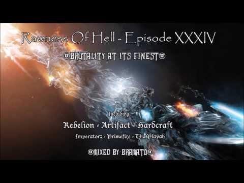 Rawness Of Hell - Episode #34 (Mixed By Bramato) *150BPM Edit*