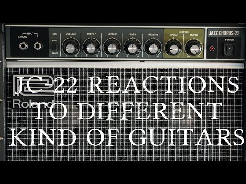 Roland JC-22 and different kinds of Guitar: Solid/Semi/Hollow body