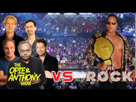 Opie & Anthony vs The Rock