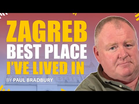Why Zagreb is the Best Place I Have Ever Lived