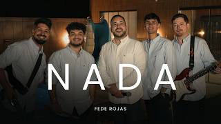 NADA - FEDE ROJAS (Video Oficial)