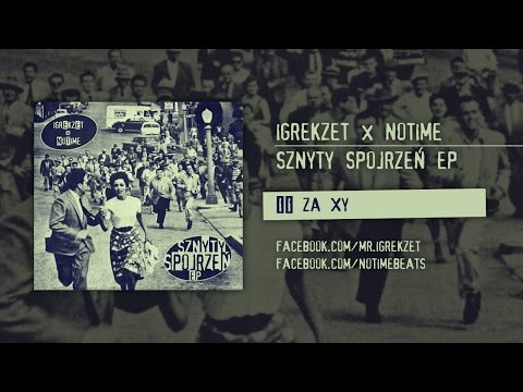 Igrekzet x NoTime - Za Xy