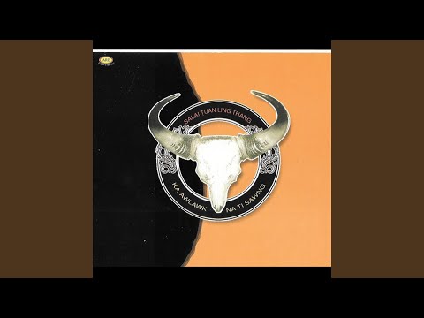 Ka Awlawk Na Ti Sawng