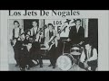 Los JETS de Nogales  MUNDO SIN AMOR = M I X   15 exitos