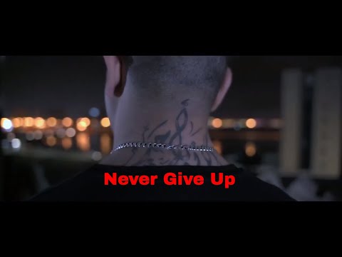 Never Give Up - The Mystro ft Zino