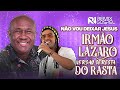 Não Vou Deixar Jesus Irmão Lázaro VERSÃO SERESTA DO RASTA RNRemixGospel