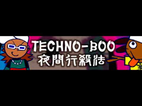 TECHNO-BOO 「夜間行殺法」
