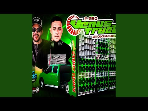 VENUS TRUCK Vareta Vareta (DJ ESTRELA ARTS e MC ASSIS)