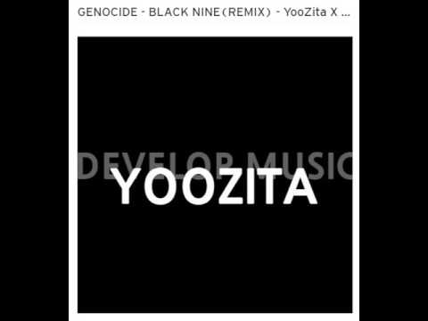 GENOCIDE - BLACK NINE(REMIX) - YooZita X BNa of Valen