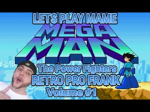 MEGAMAN THE POWER FIGHTERS 2 - RETRO PRO FRANK - LETS PLAY MAME - VOL 1