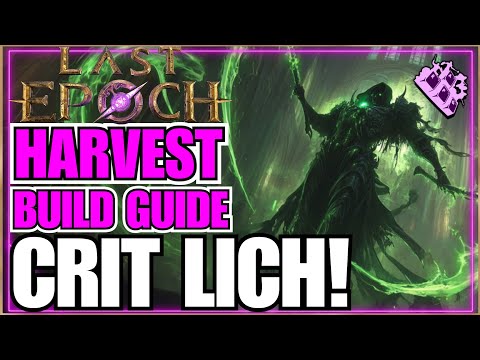 Last Epoch Crit Harvest LICH Build Guide! Melee Reaper Pushing 440+ Corruption!!
