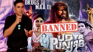 Don't Miss: Akshay Kumar Takes A Dig At Udta Punjab Censorship Controversy