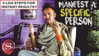 5 Steps to Instantly Manifest a Specific Person Into Your Life | Law of Attraction