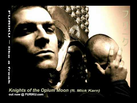 FURIKU Knights Of The Opium Moon (ft Mick Karn)