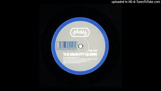 The Mighty Quark - Keep That Money For Us