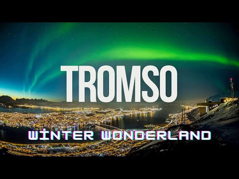 • Tromsø: A Winter Wonderland Awaits! ❄️🇳🇴