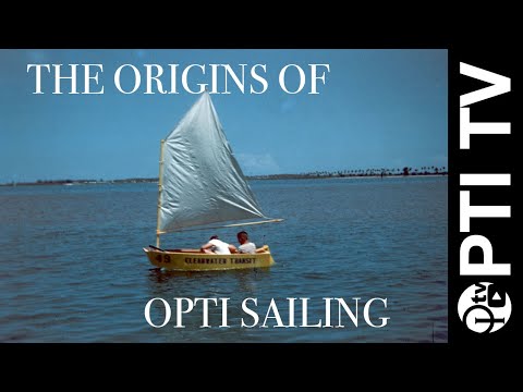 OPTI TV EP. 12  The Origins Of Opti Sailing