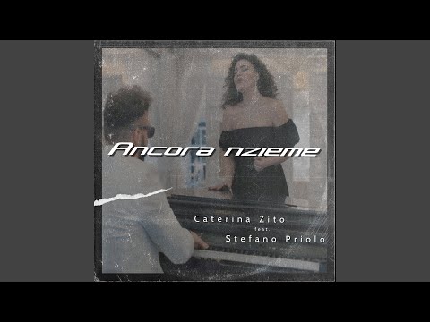 Ancora nzieme (feat. Stefano Priolo)