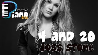 4 and 20 - Joss Stone - Accompagnement Piano