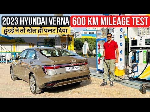 2023 Hyundai Verna 600 KM Mileage Test & Most Detailed Review
