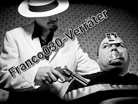 Franco030-Verräter (Freestyle)