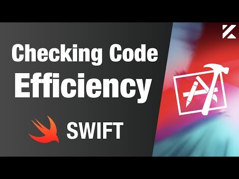Checking Code Efficiency | Swift 4, Xcode 10