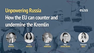 Unpowering Russia: How the EU can counter and undermine the Kremlin