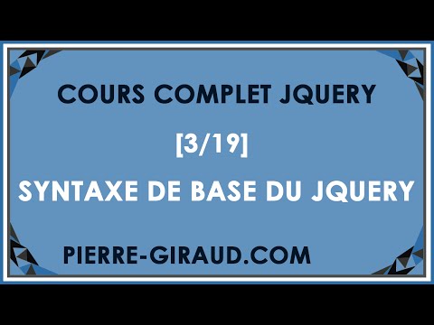 COURS COMPLET JQUERY 3 19 Syntaxe de base du jQuery