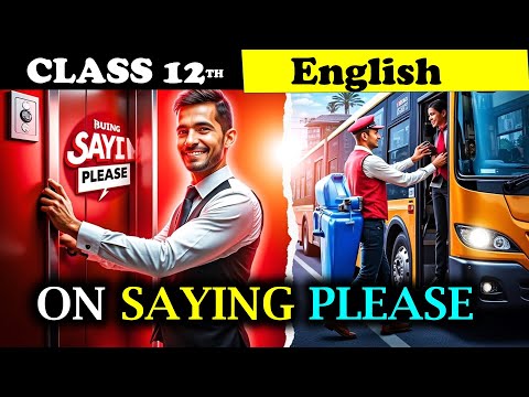 On Saying Please By AG Gardiner Class 12 | Animation | Summary  | 1.2 On Saying Please class 12