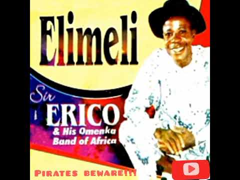 Ekene(Elimeli)  Sir Erico
