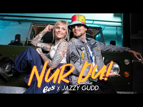 EES x Jazzy Gudd - "Nur Du!" (official music video)