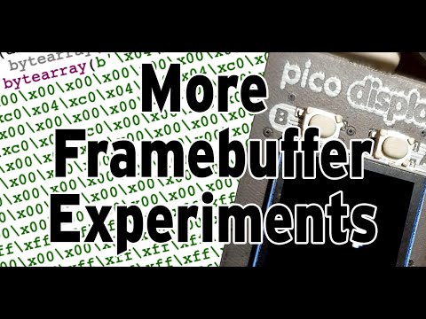 More Frame buffer experiments with PicoDisplay, Micropython and the Pi Pico