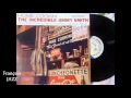 Jimmy Smith - Sugar Hill (1959) ♫