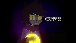 My honest thoughts on OneShot Aftermath/[Project: Oxalis]