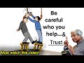Be Careful Who You Trust Motivational Video Spread Wisdom