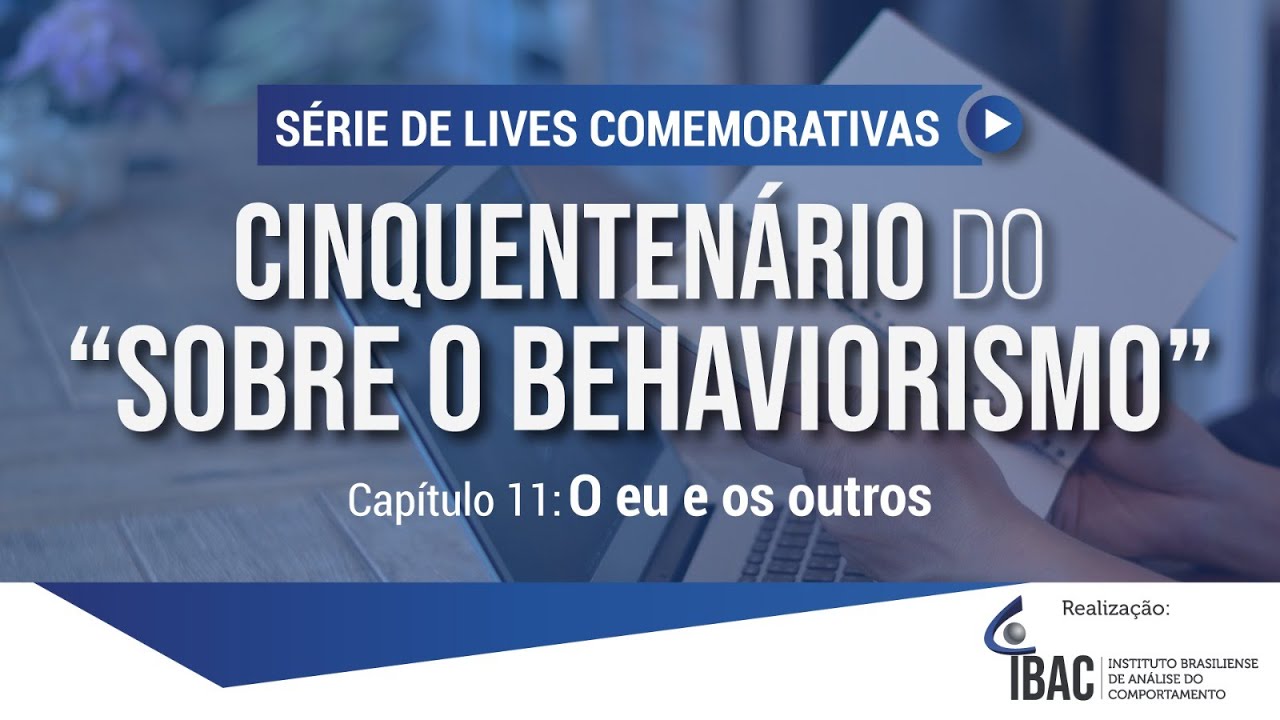 Cinquentenário de “Sobre o Behaviorismo” - Capítulo 11