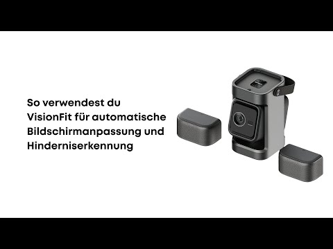 So verwendest du VisionFit für automatische Bildschirmanpassung und Hinderniserkennung