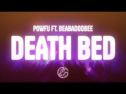 Powfu - death bed (coffee for your head) (Lyrics) ft. beabadoobee