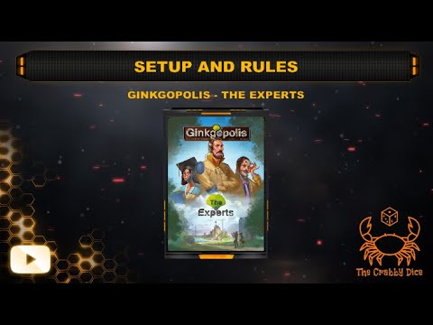 Ginkgopolis - The Experts... Setup and Rules by the Crabby Dice