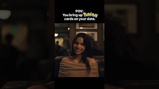 POV: You bring up Pokemon cards on your date.