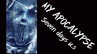 Seven days u.s - My Apocalypse - full album (Official music vide