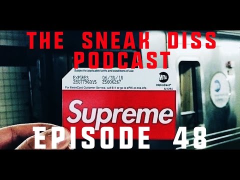 The Sneak Diss Podcast Episode 48 – All-Star Weekend, Supreme MetroCard, Jordans sitting good or bad