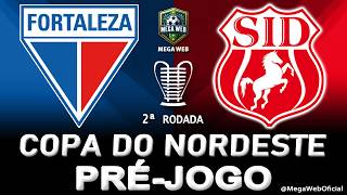 FORTALEZA 2 x 1 IMPERATRIZ -- Pré-jogo (COPA DO NORDESTE 2026 -- 2ª Rodada)