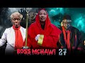 BOSS MCHAWI 27