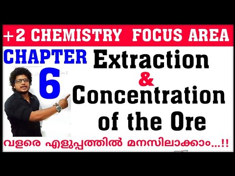 Plus two chemistry focus area / Chapter 6 / Concentration of the Ore / Extraction of the Ore