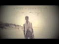 Angus & Julia Stone - Hold On 