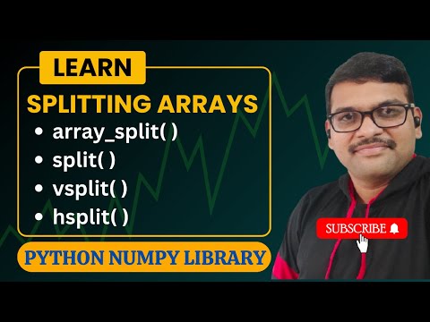 Learn SPLITTING ARRAY SPLIT ARRAY SPLIT VSPLIT HSPLIT IN NUMPY PYTHON ...